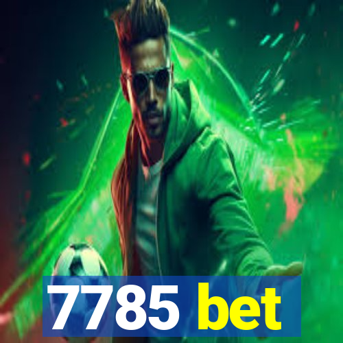 7785 bet